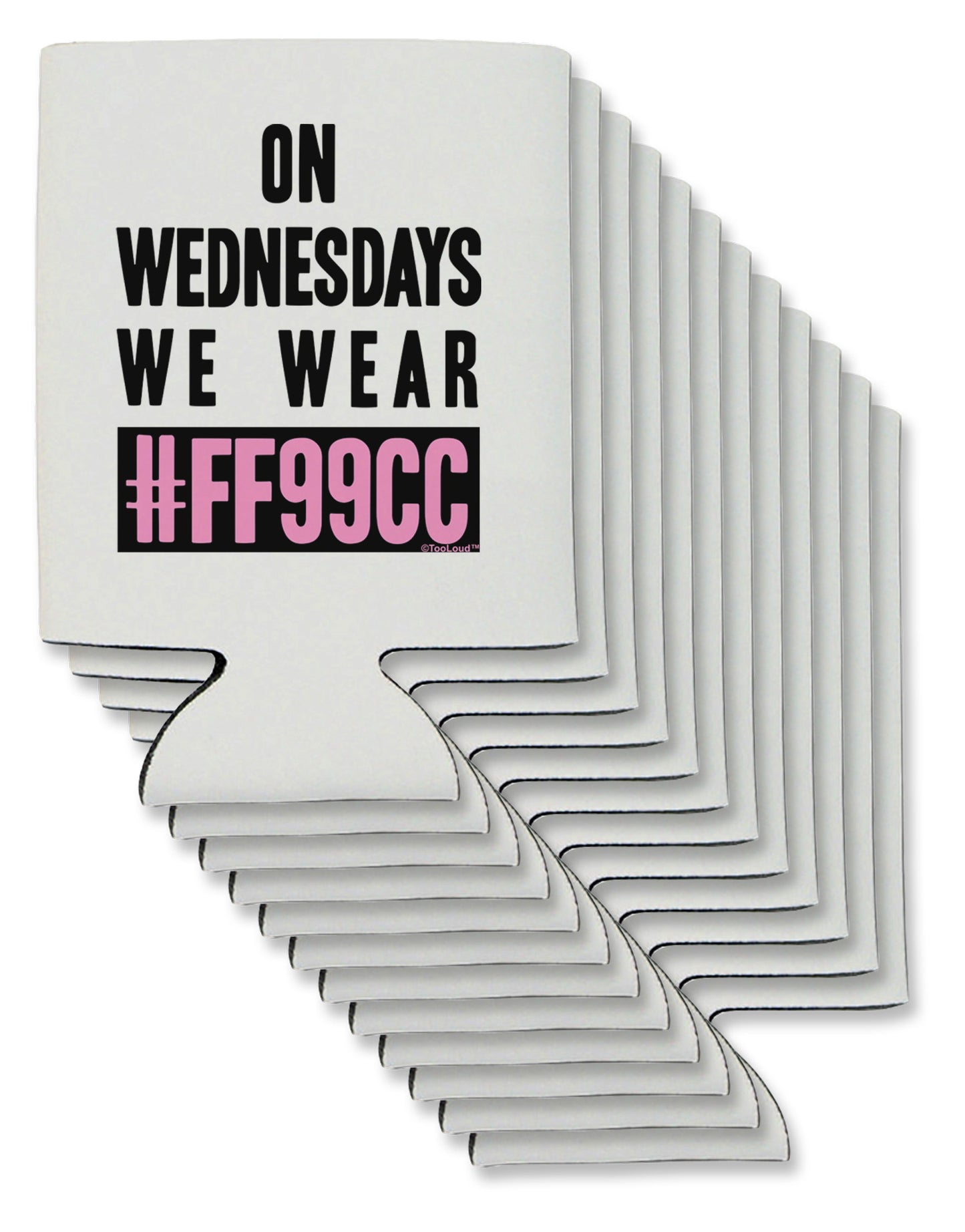 On Wednesdays We Wear FF99CC Can / Bottle Insulator Coolers-Can Coolie-TooLoud-12-Davson Sales