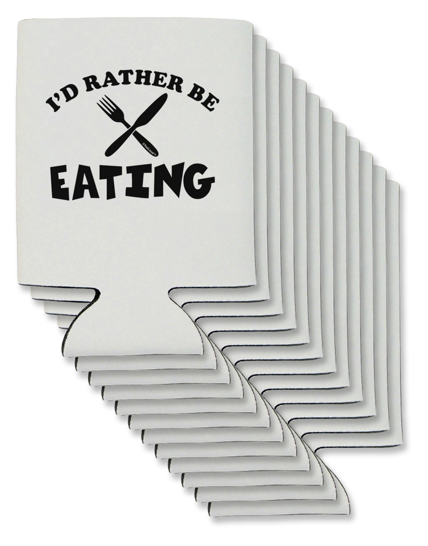 I'd Rather Be Eating Can / Bottle Insulator Coolers-Can Coolie-TooLoud-12-Davson Sales