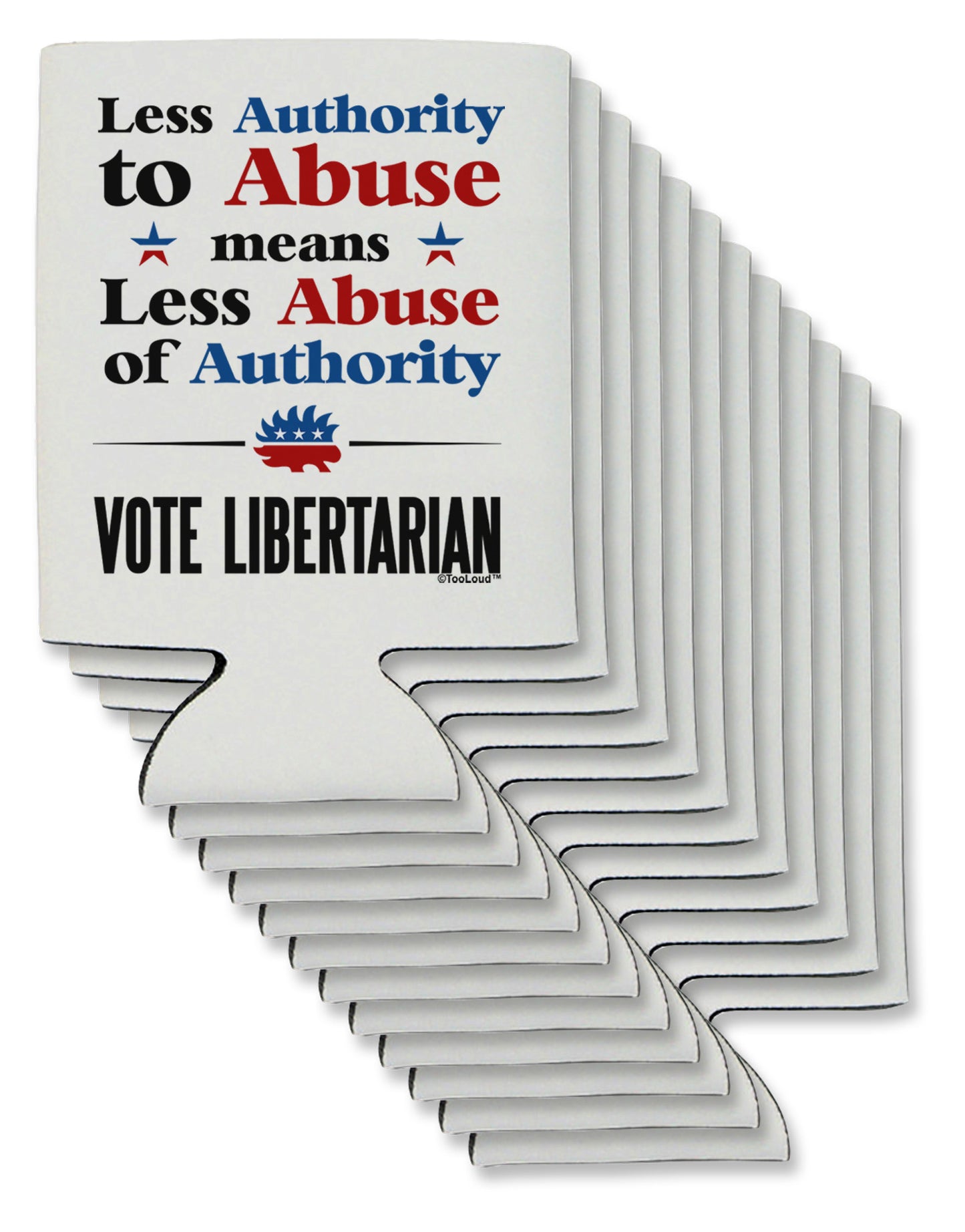 Libertarian Against Authority Abuse Can / Bottle Insulator Coolers-Can Coolie-TooLoud-12-Davson Sales