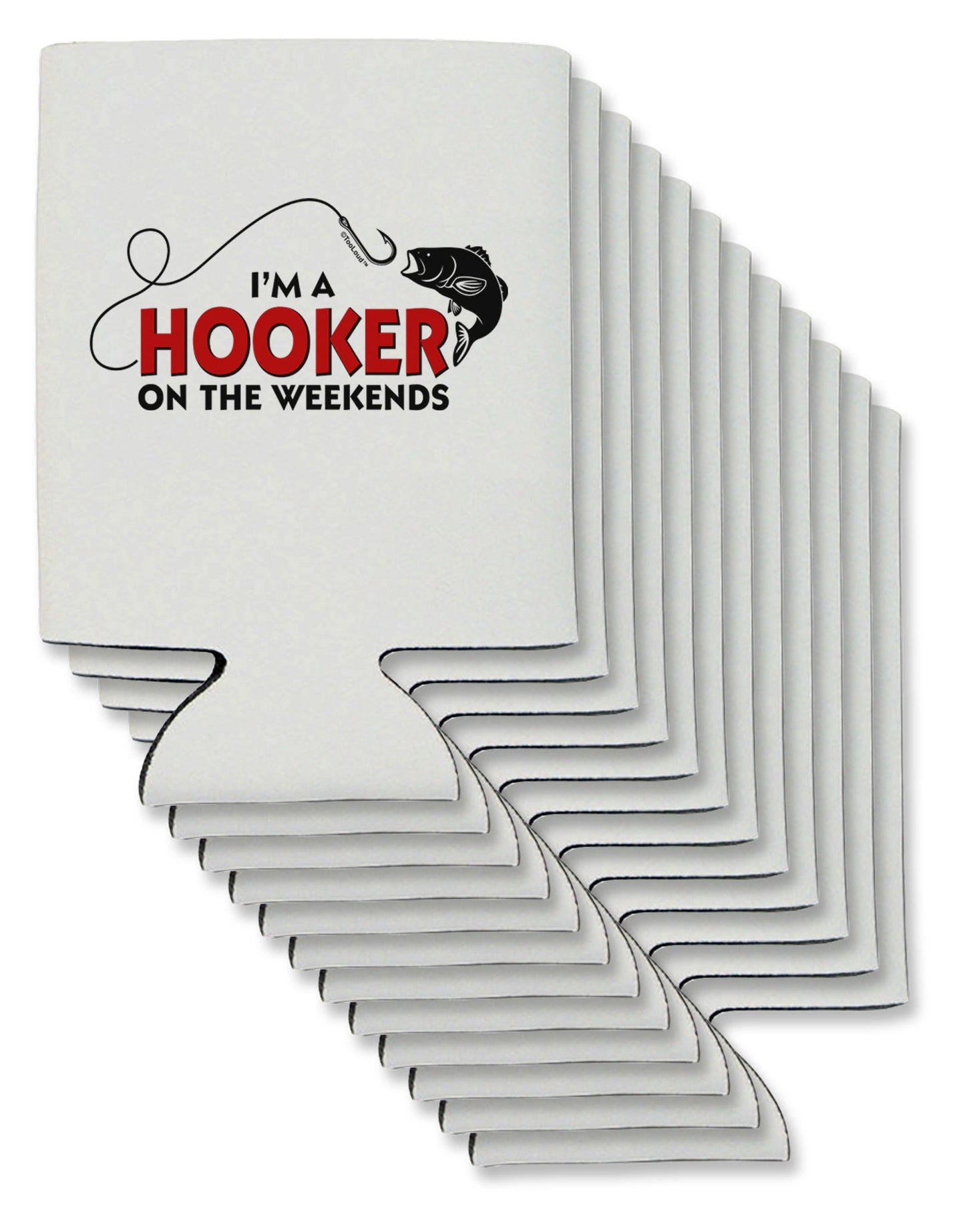 I'm A Hooker Can / Bottle Insulator Coolers-Can Coolie-TooLoud-12-Davson Sales