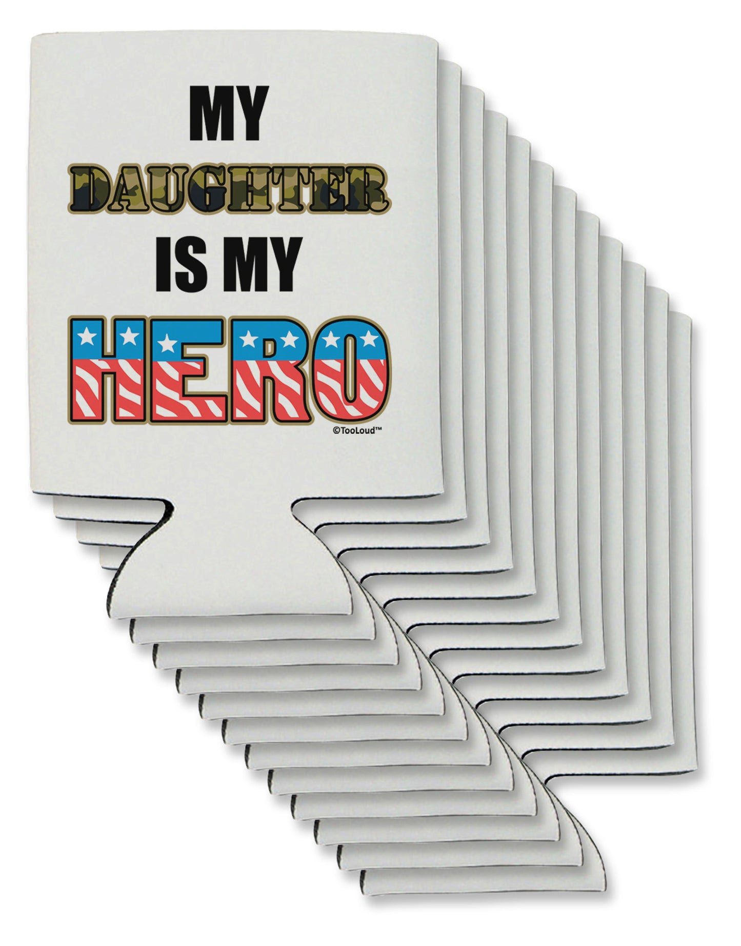 My Daughter is My Hero - Armed Forces Can / Bottle Insulator Coolers by TooLoud-Can Coolie-TooLoud-12-Davson Sales