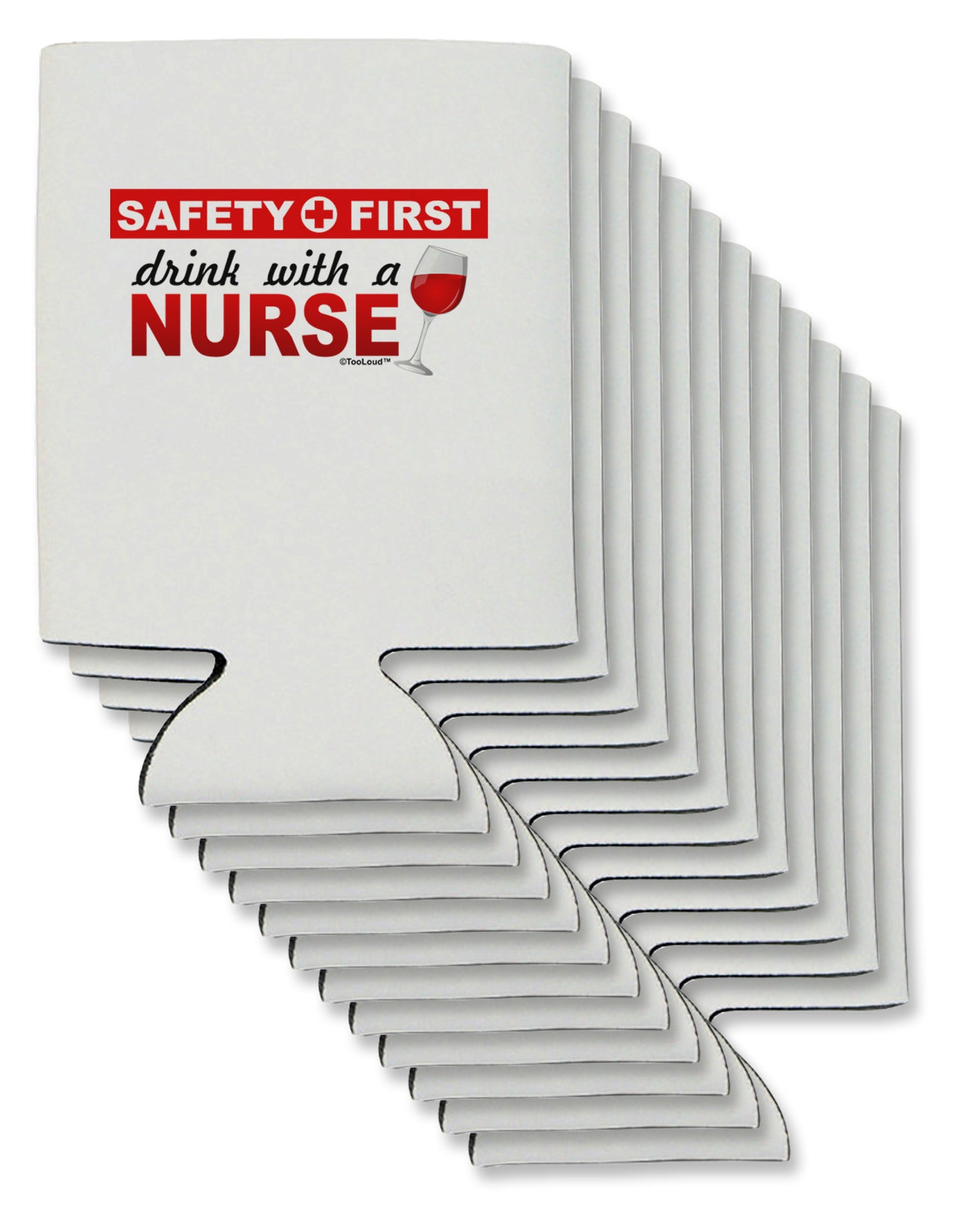 Drink With A Nurse Can / Bottle Insulator Coolers-Can Coolie-TooLoud-12-Davson Sales
