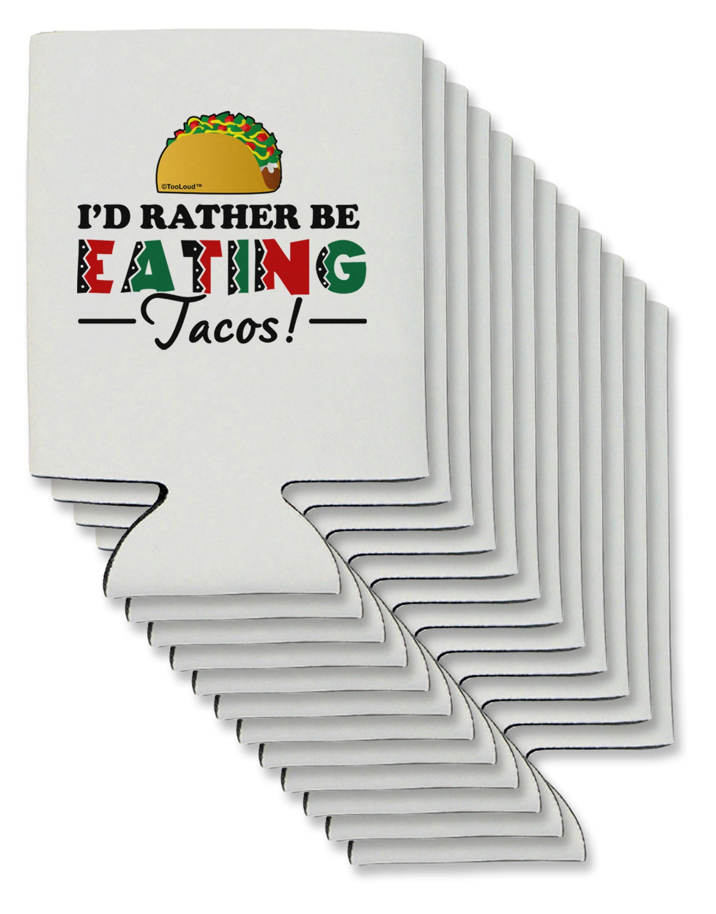 I'd Rather - Tacos Can / Bottle Insulator Coolers-Can Coolie-TooLoud-12-Davson Sales