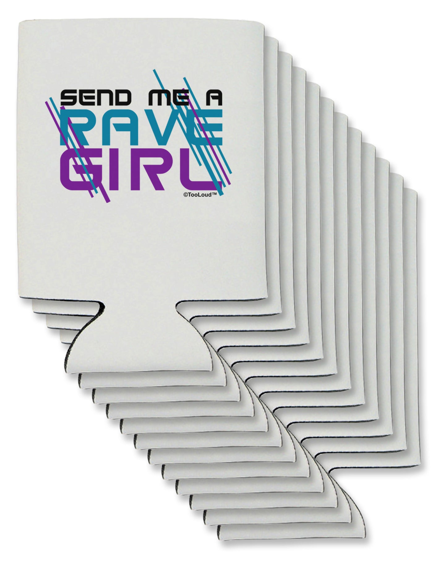 Send Me A Rave Girl Can / Bottle Insulator Coolers-Can Coolie-TooLoud-12-Davson Sales