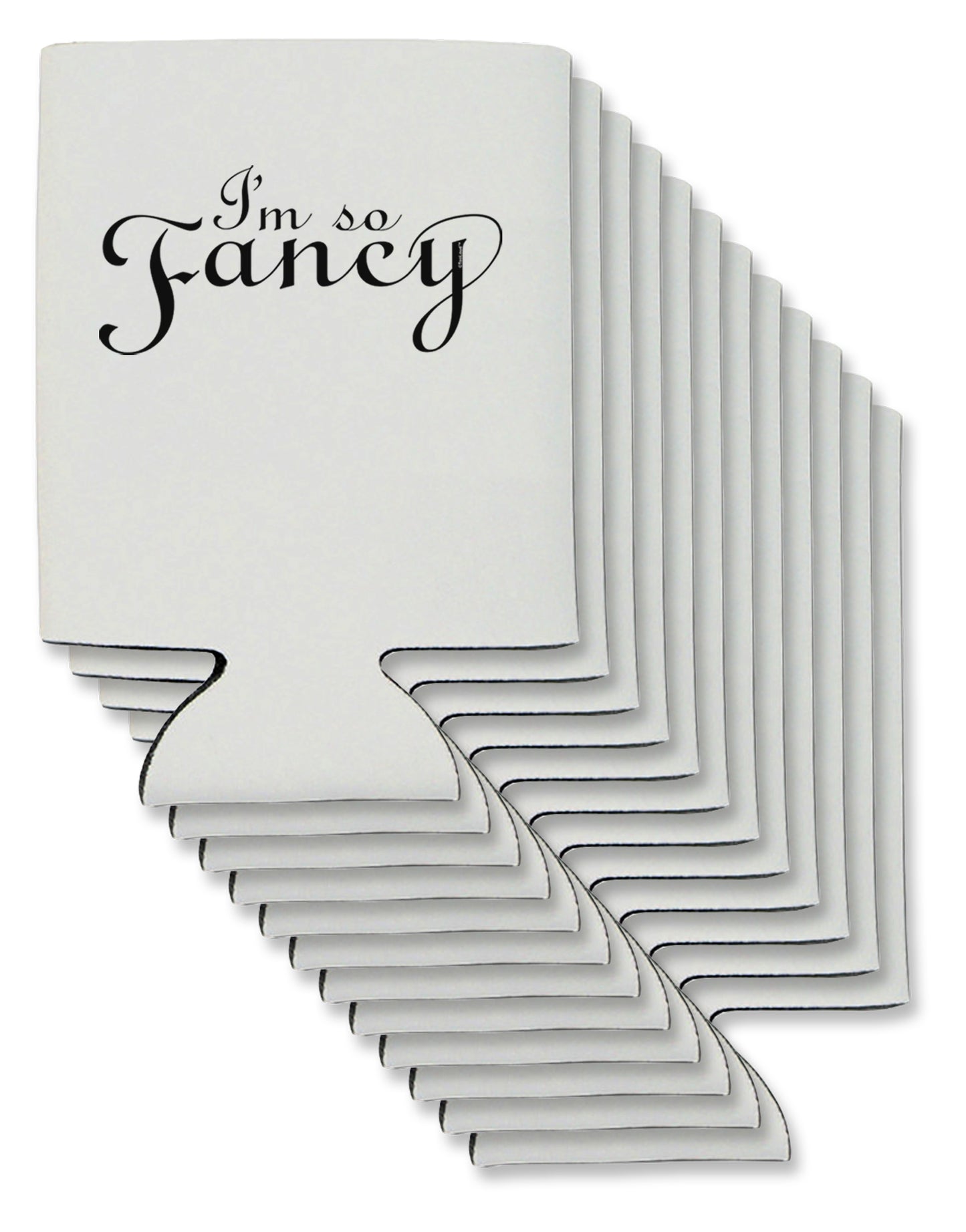 I'm So Fancy Text Can / Bottle Insulator Coolers-Can Coolie-TooLoud-12-Davson Sales