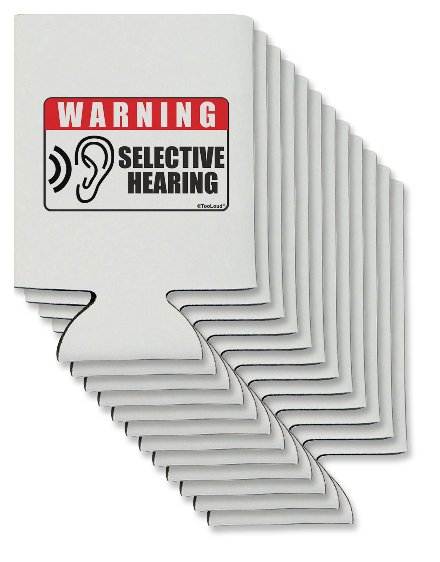 Warning Selective Hearing Funny Can / Bottle Insulator Coolers by TooLoud-Can Coolie-TooLoud-12-Davson Sales