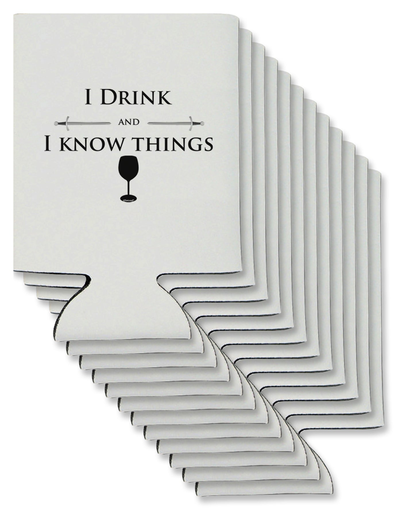 I Drink and I Know Things funny Can / Bottle Insulator Coolers by TooLoud-Can Coolie-TooLoud-12-Davson Sales
