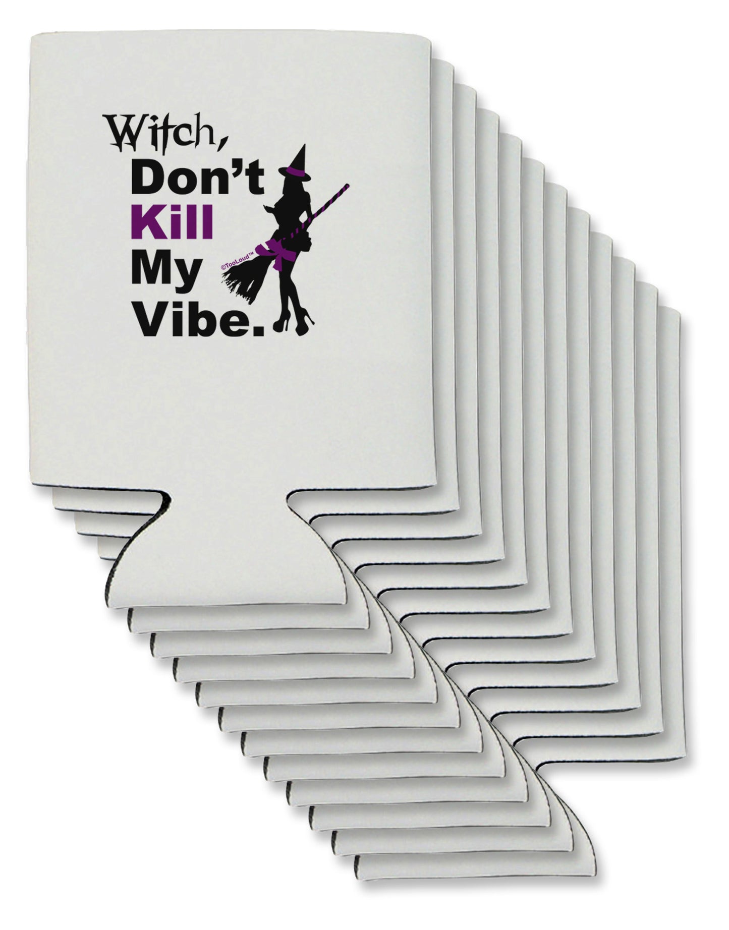 Don’t Kill My Vibe Can / Bottle Insulator Coolers-Can Coolie-TooLoud-12-Davson Sales