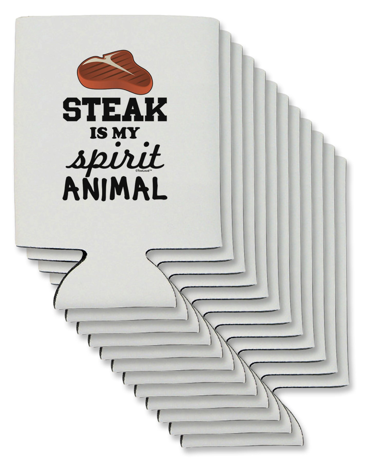 Steak Is My Spirit Animal Can / Bottle Insulator Coolers-Can Coolie-TooLoud-12-Davson Sales