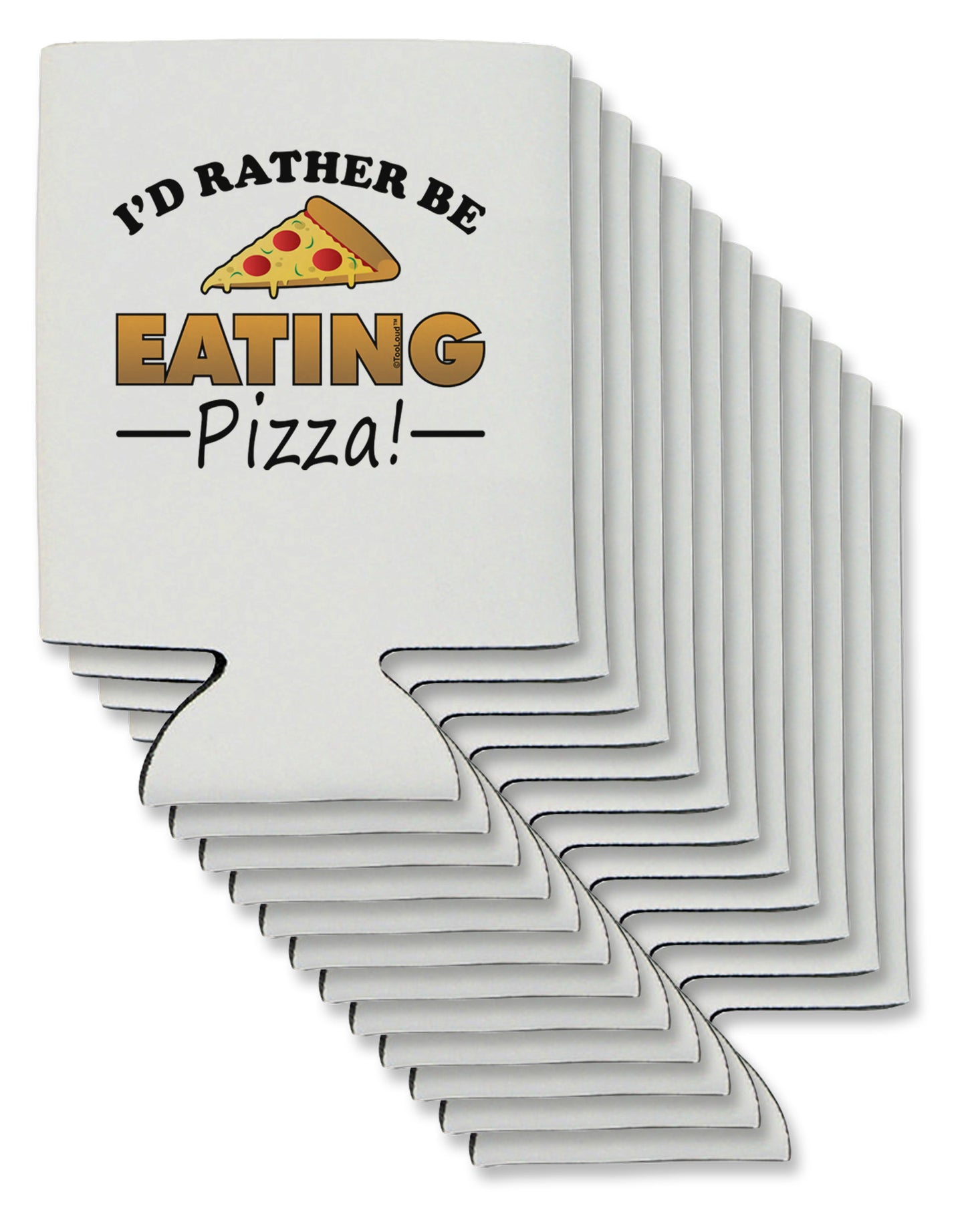 I'd Rather - Pizza Can / Bottle Insulator Coolers-Can Coolie-TooLoud-12-Davson Sales