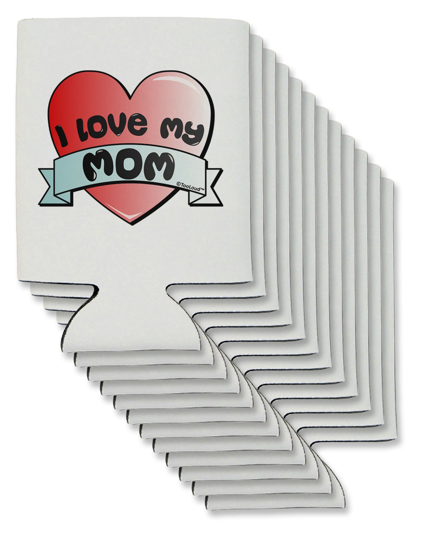 I Love My Mom - Heart Banner Design Can / Bottle Insulator Coolers by TooLoud-Can Coolie-TooLoud-12-Davson Sales