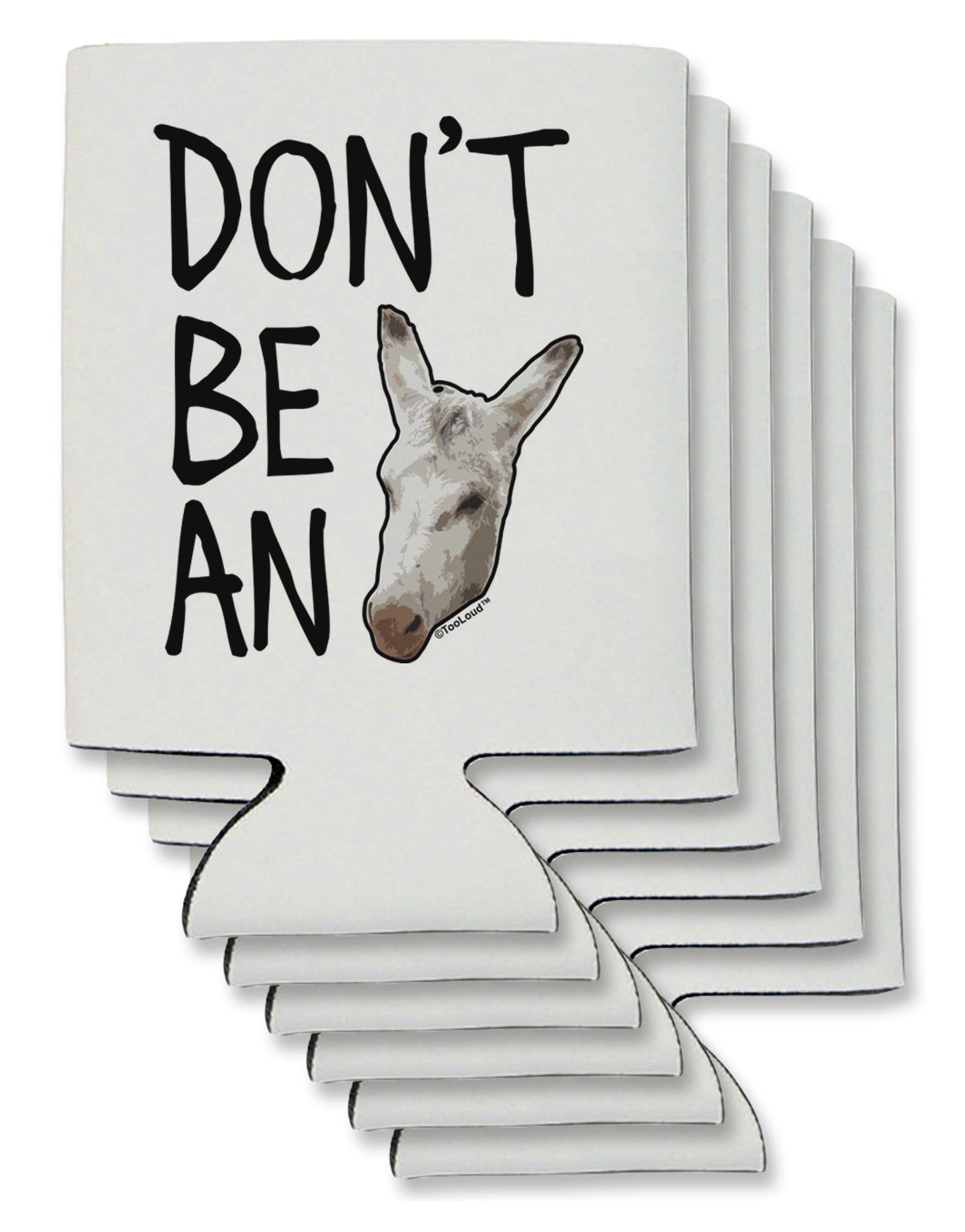 Don't Be An Ass Can / Bottle Insulator Coolers-Can Coolie-TooLoud-6-Davson Sales
