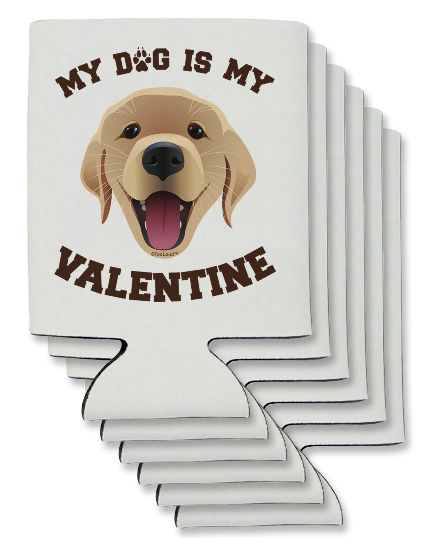 My Dog is my Valentine Gold Yellow Can / Bottle Insulator Coolers-Can Coolie-TooLoud-6-Davson Sales