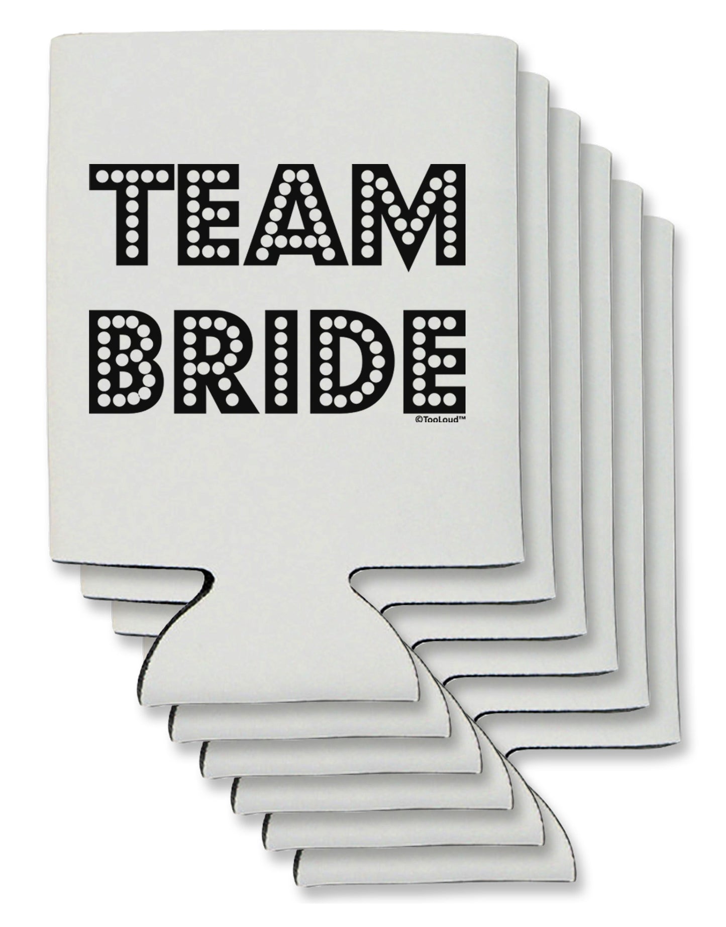Team Bride Can / Bottle Insulator Coolers-Can Coolie-TooLoud-6-Davson Sales