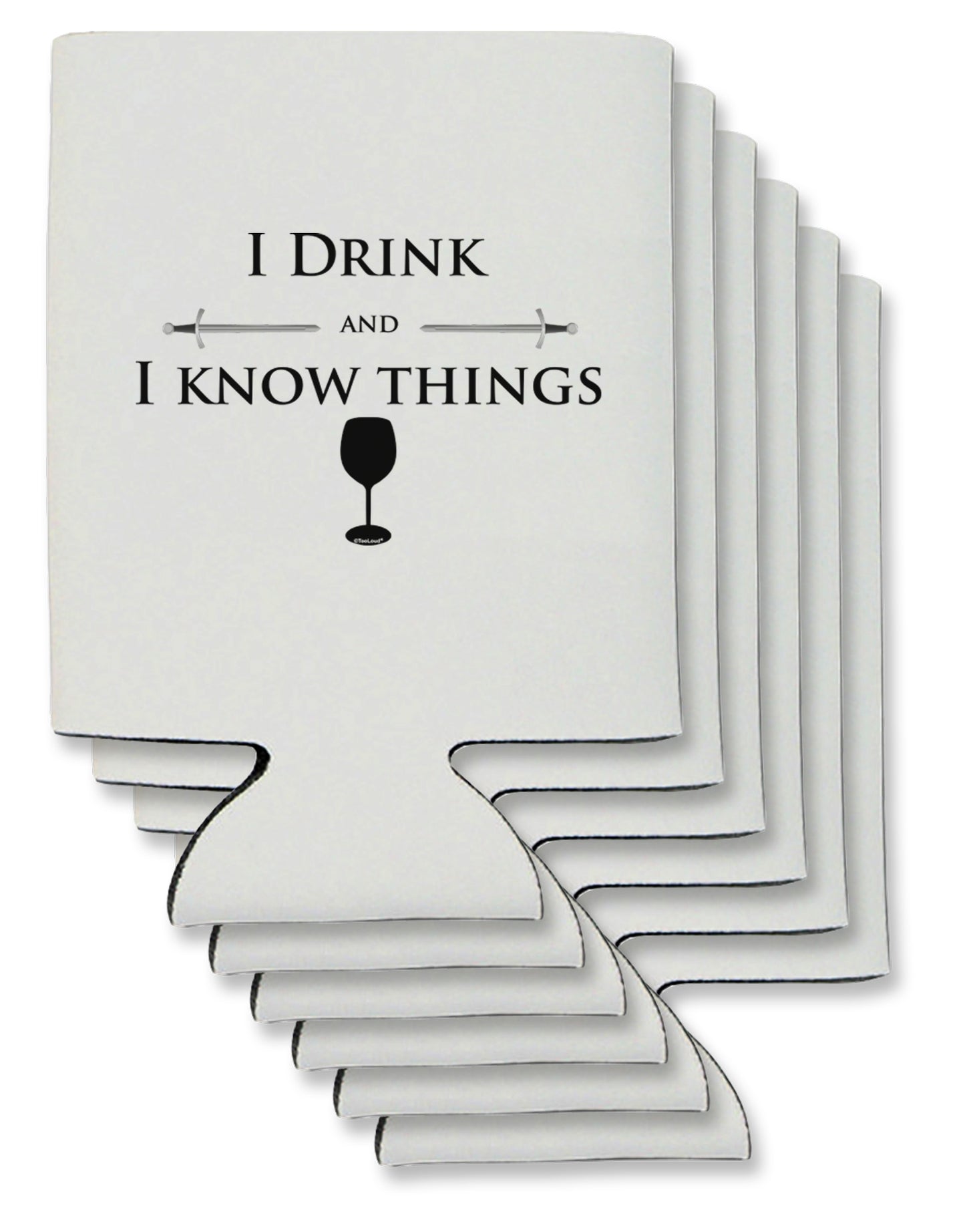 I Drink and I Know Things funny Can / Bottle Insulator Coolers by TooLoud-Can Coolie-TooLoud-6-Davson Sales