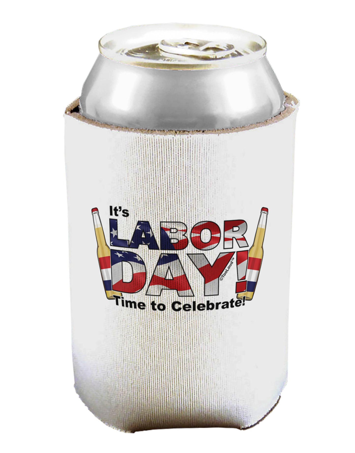 Labor Day - Celebrate Can / Bottle Insulator Coolers-Can Coolie-TooLoud-1-Davson Sales