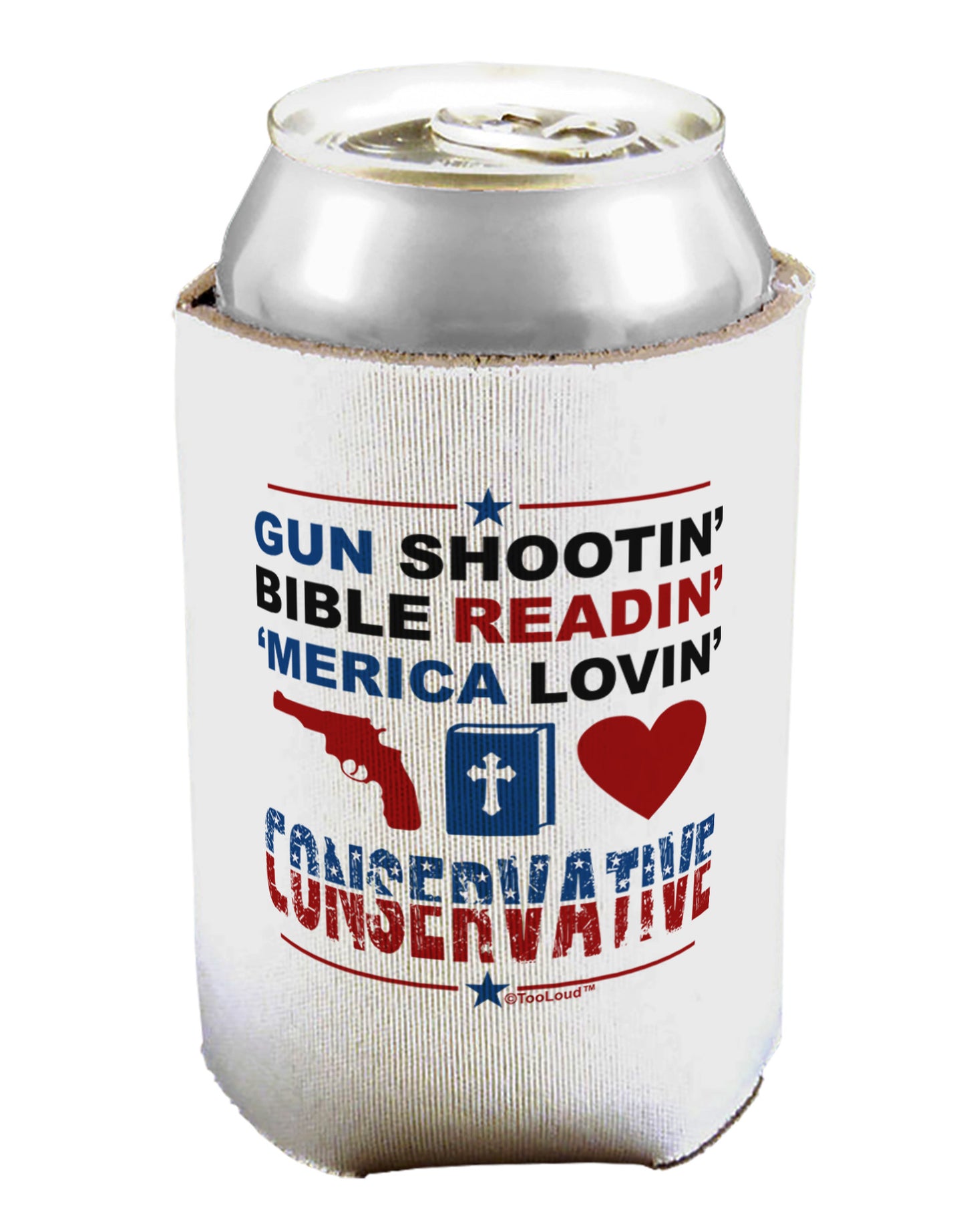 Gun Shootin' Conservative Can / Bottle Insulator Coolers-Can Coolie-TooLoud-1-Davson Sales