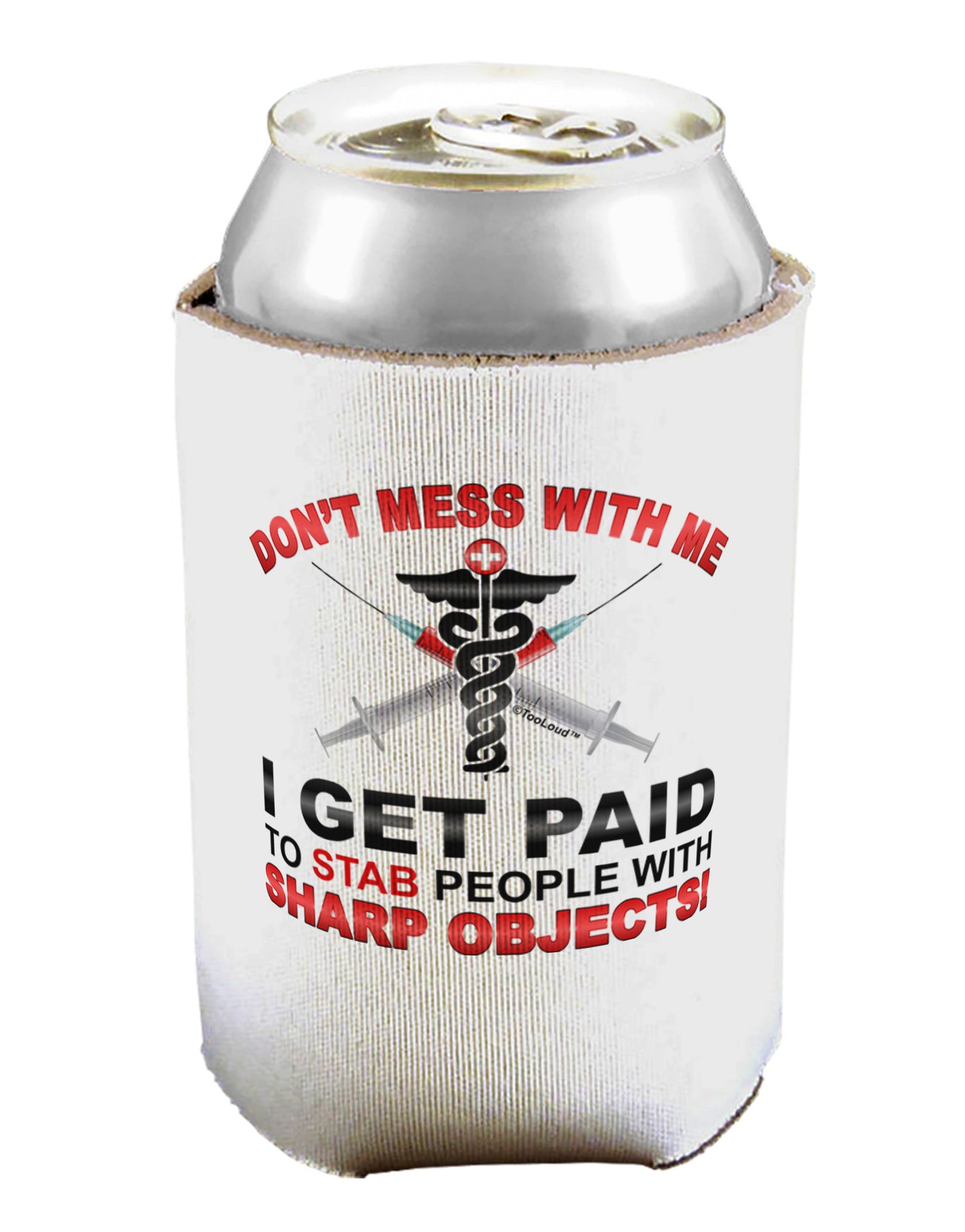 Nurse - Don't Mess With Me Can / Bottle Insulator Coolers-Can Coolie-TooLoud-1-Davson Sales