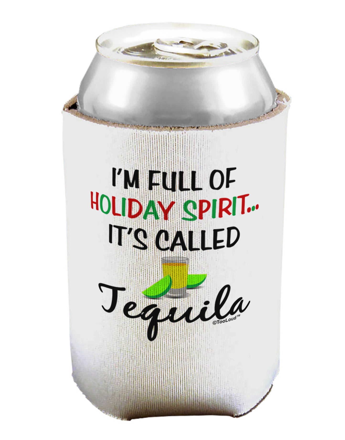 Holiday Spirit - Tequila Can / Bottle Insulator Coolers-Can Coolie-TooLoud-1-Davson Sales