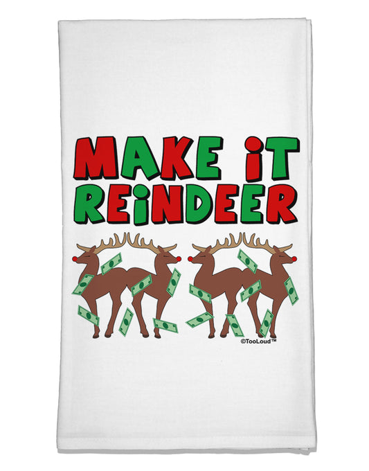Make It Reindeer Flour Sack Dish Towels-Flour Sack Dish Towel-TooLoud-White-Davson Sales