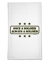 Always A Soldier Flour Sack Dish Towel-Flour Sack Dish Towel-TooLoud-White-Davson Sales