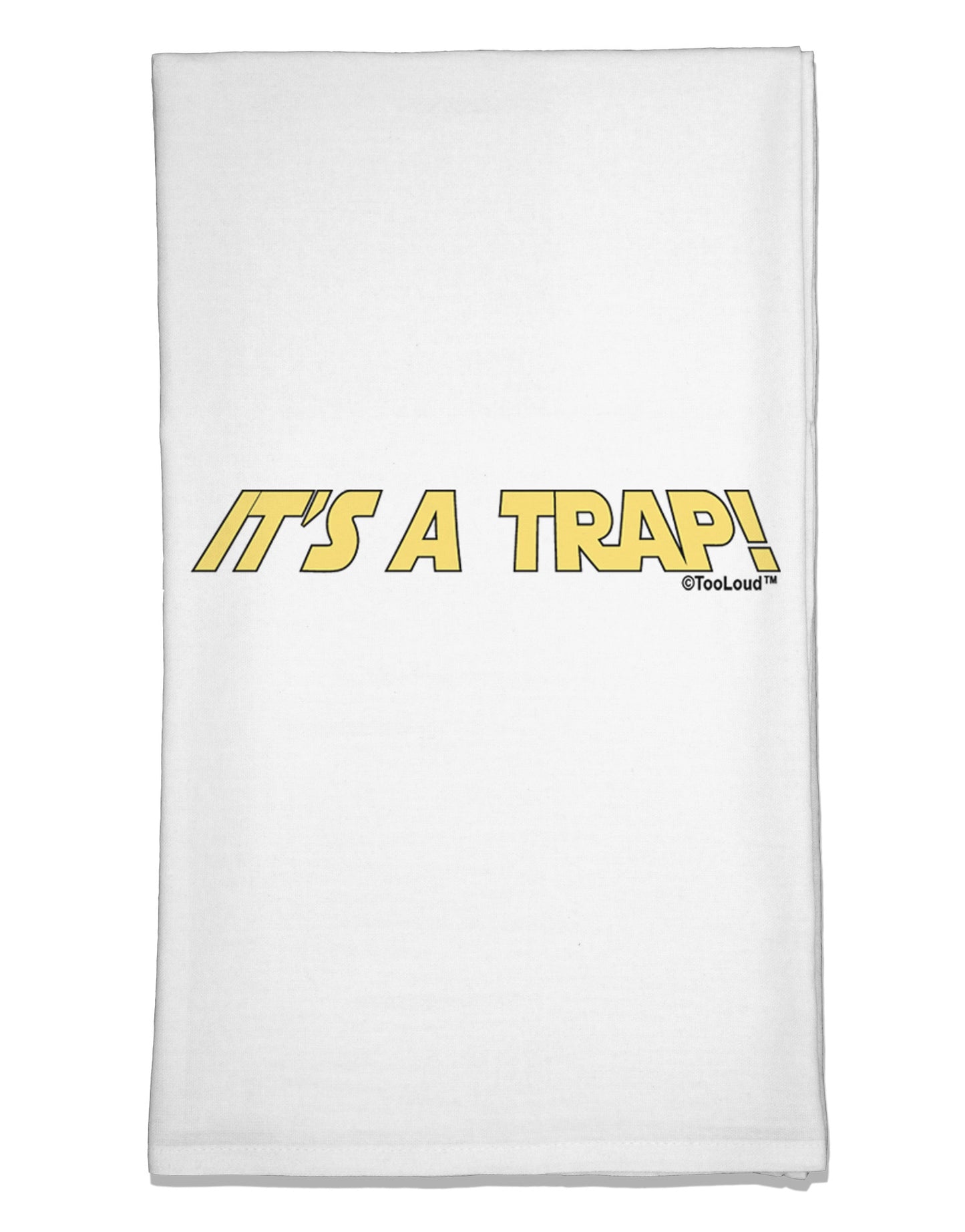 It is a Trap Flour Sack Dish Towels-Flour Sack Dish Towel-TooLoud-White-Davson Sales