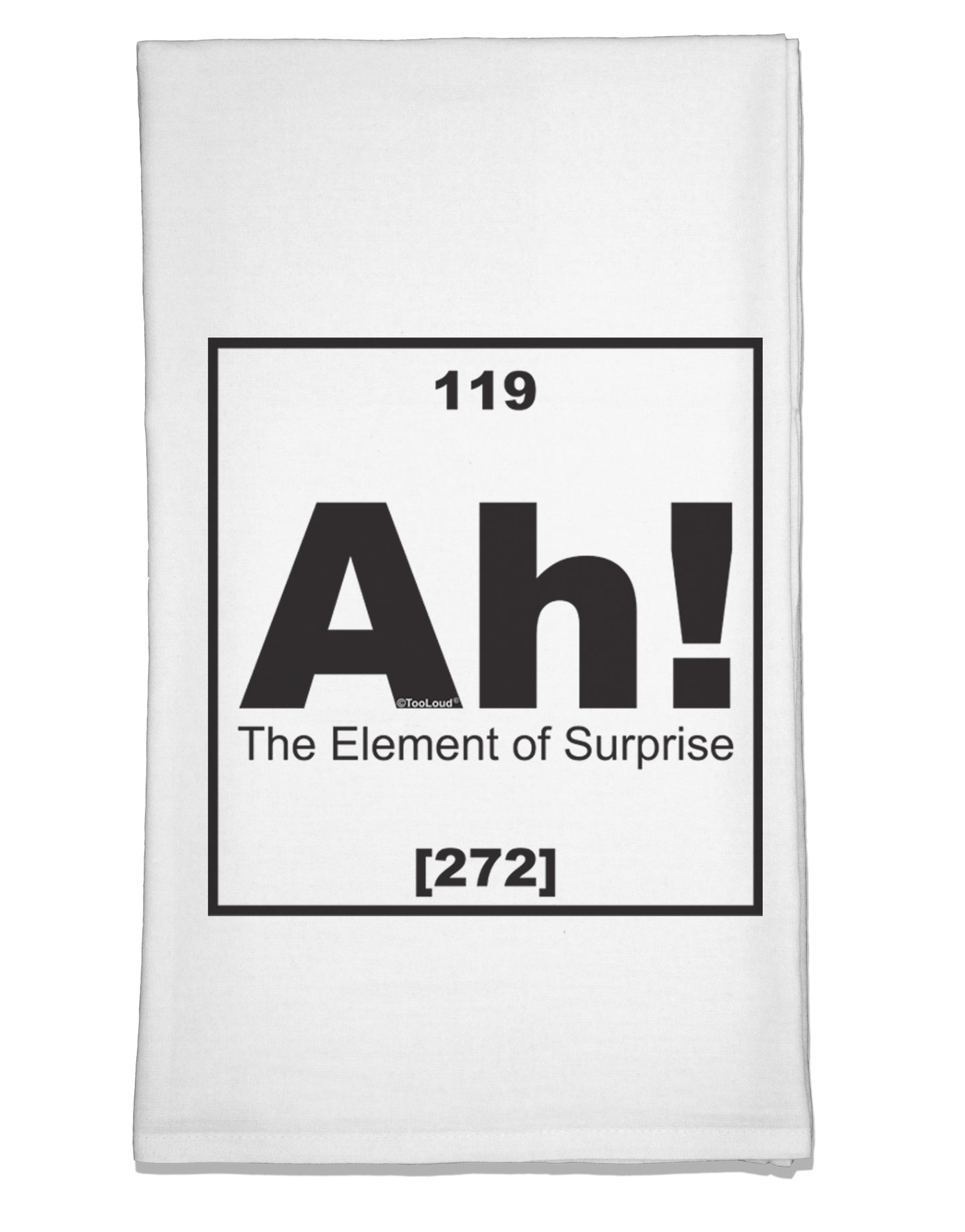 Ah the Element of Surprise Funny Science Flour Sack Dish Towel by TooLoud-Flour Sack Dish Towel-TooLoud-White-Davson Sales