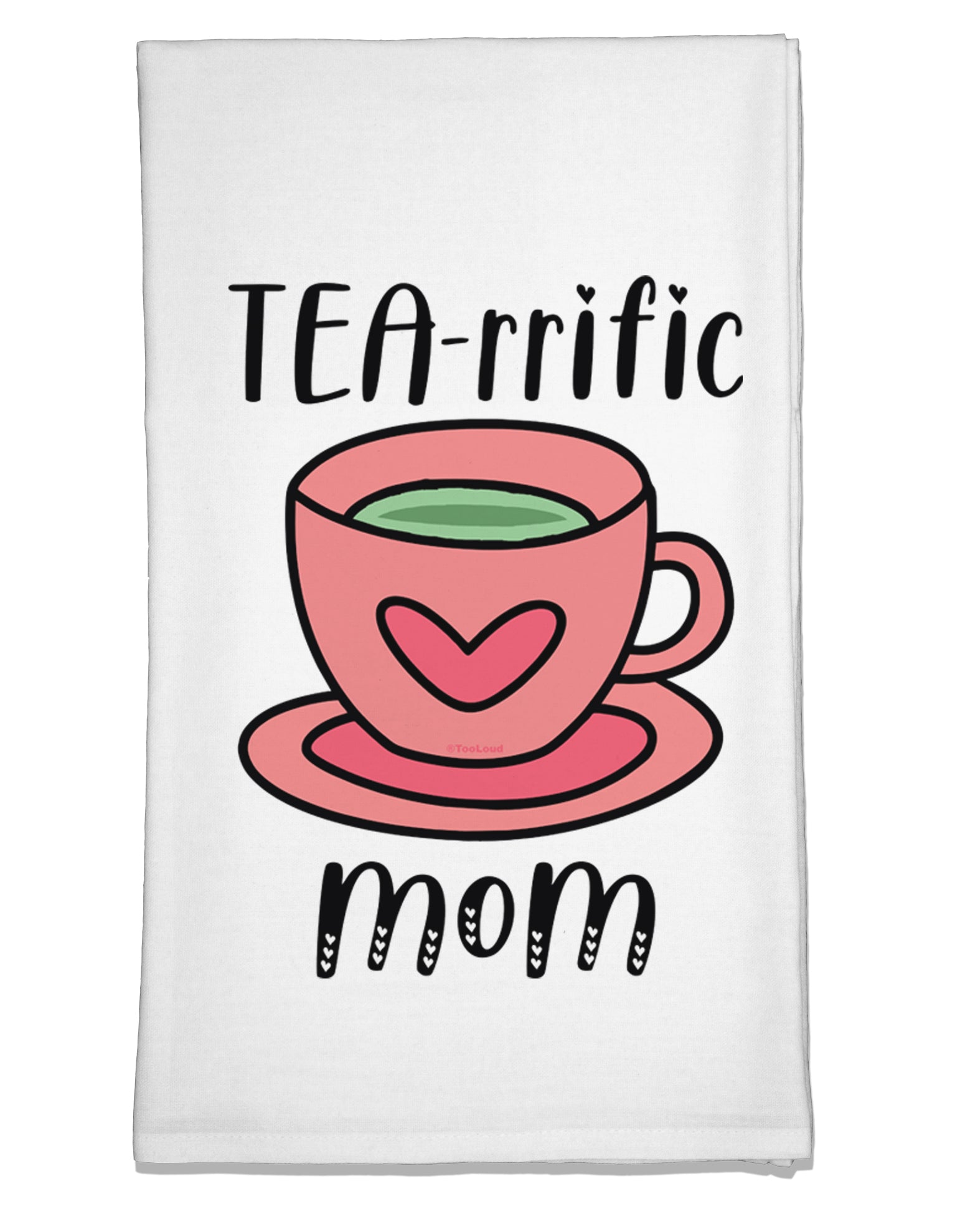 TEA-RRIFIC Mom Flour Sack Dish Towel-Flour Sack Dish Towel-TooLoud-Davson Sales