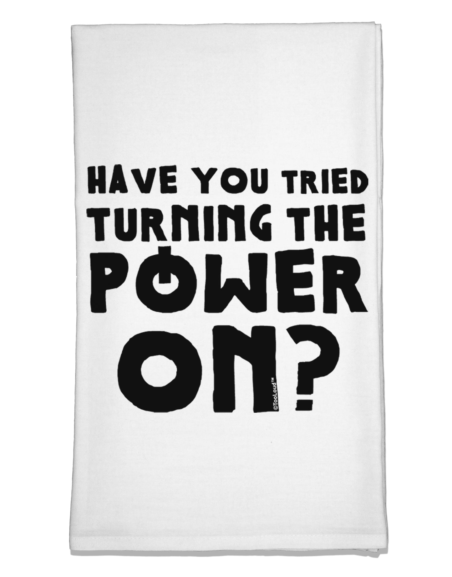Turning the Power On Flour Sack Dish Towel by TooLoud-Flour Sack Dish Towel-TooLoud-White-Davson Sales