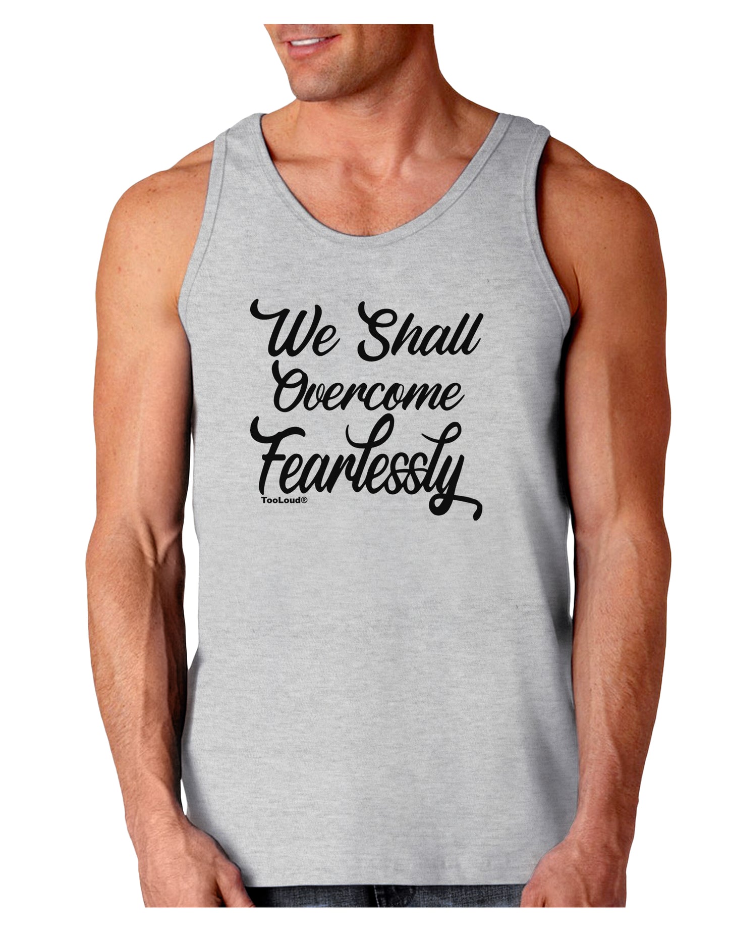 We shall Overcome Fearlessly Loose Tank Top-Mens-LooseTanktops-TooLoud-AshGray-Small-Davson Sales