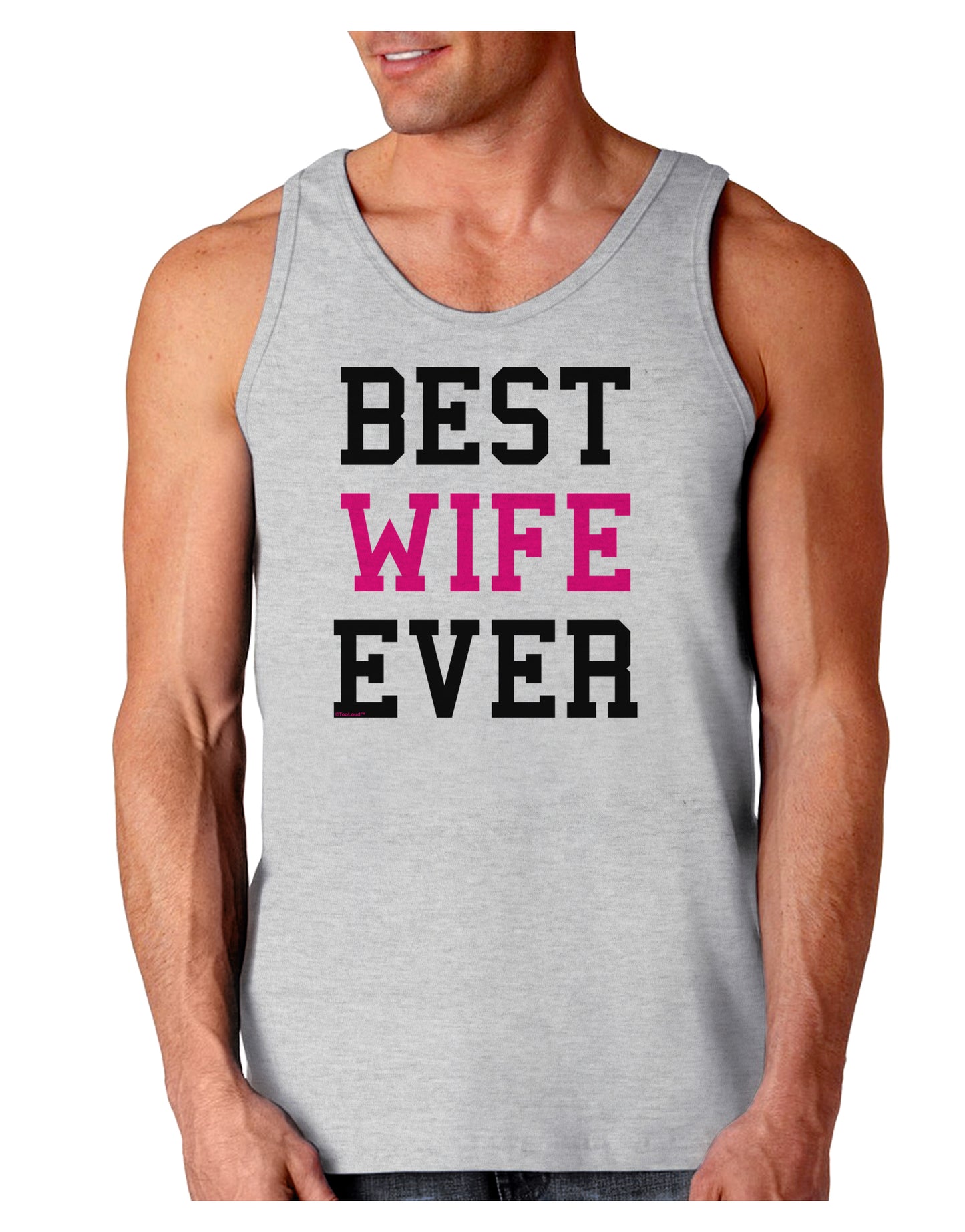 Best Wife Ever Loose Tank Top-Loose Tank Top-TooLoud-AshGray-Small-Davson Sales