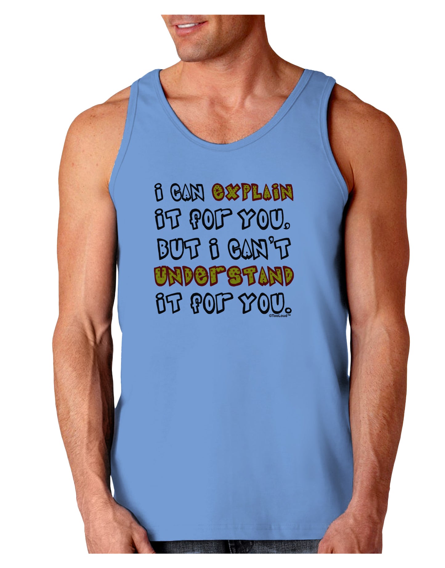 I Can Explain It For You Loose Tank Top-Loose Tank Top-TooLoud-CarolinaBlue-Small-Davson Sales