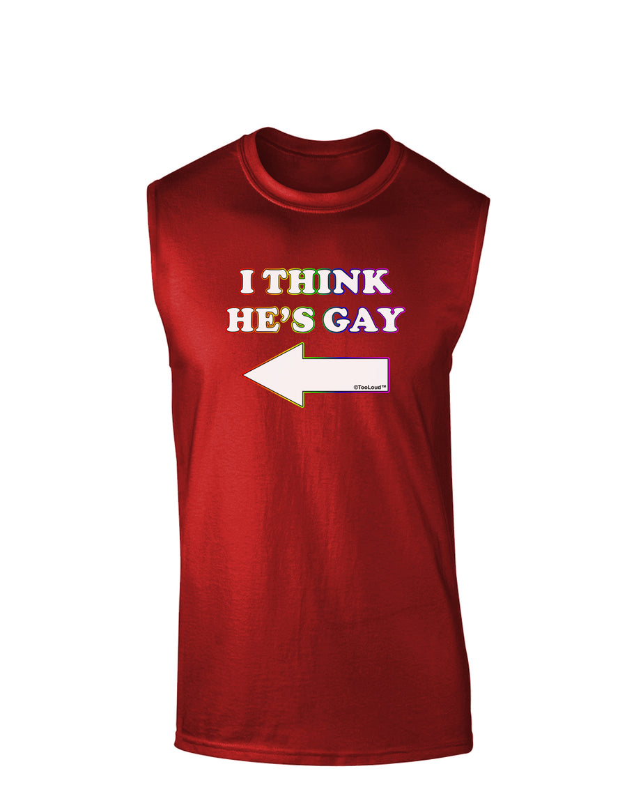 I Think He's Gay Left Dark Muscle Shirt by TooLoud-TooLoud-Black-Small-Davson Sales
