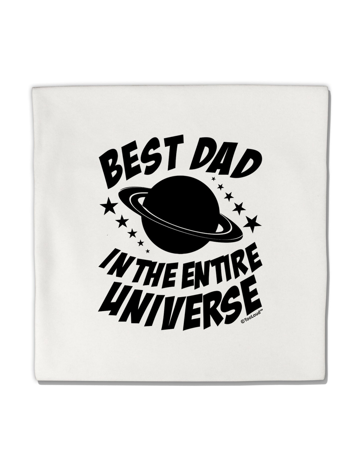 Best Dad in the Entire Universe Micro Fleece 14"x14" Pillow Sham-Pillow Sham-TooLoud-White-Davson Sales