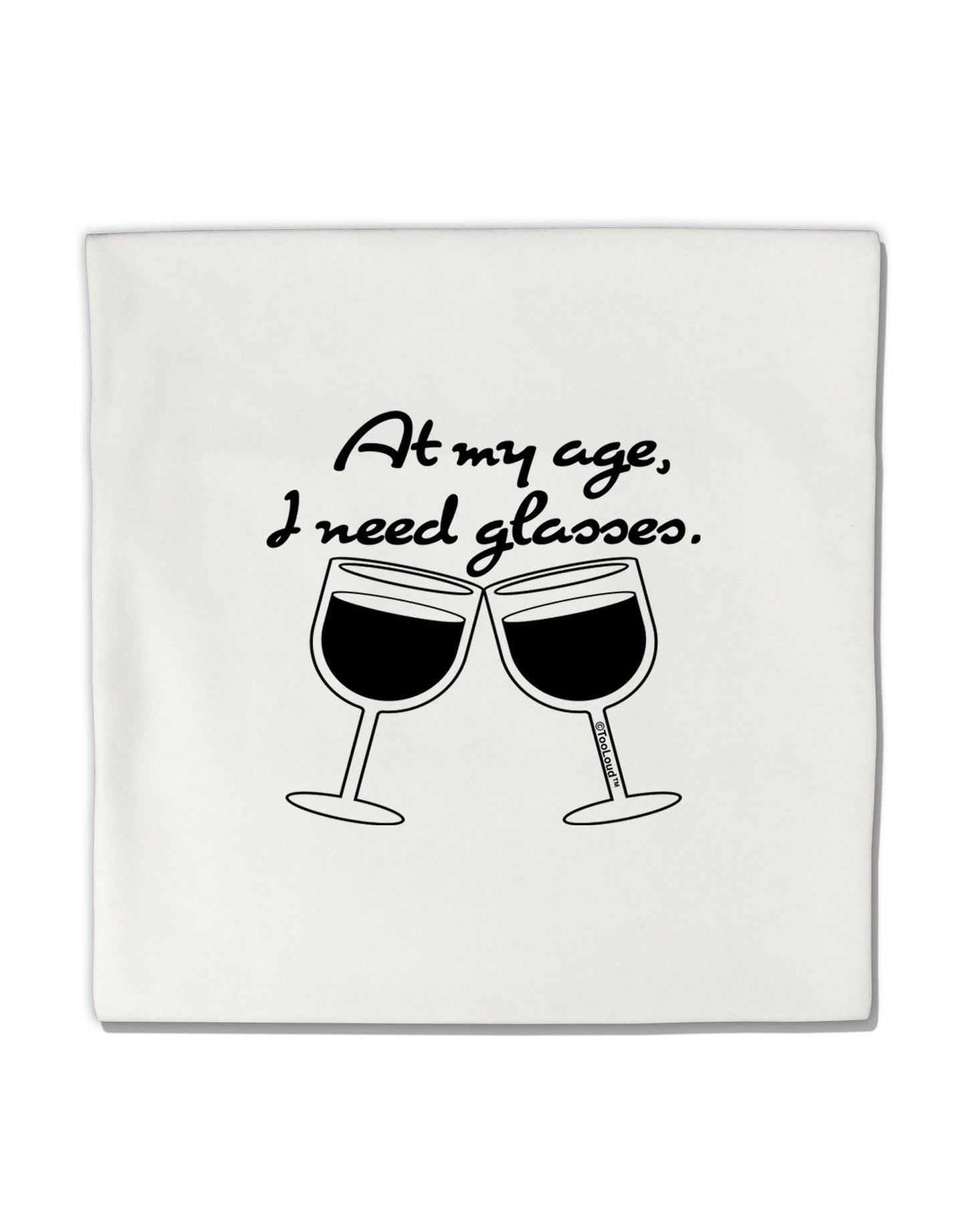 At My Age I Need Glasses - Wine Micro Fleece 14"x14" Pillow Sham by TooLoud-Pillow Sham-TooLoud-White-Davson Sales