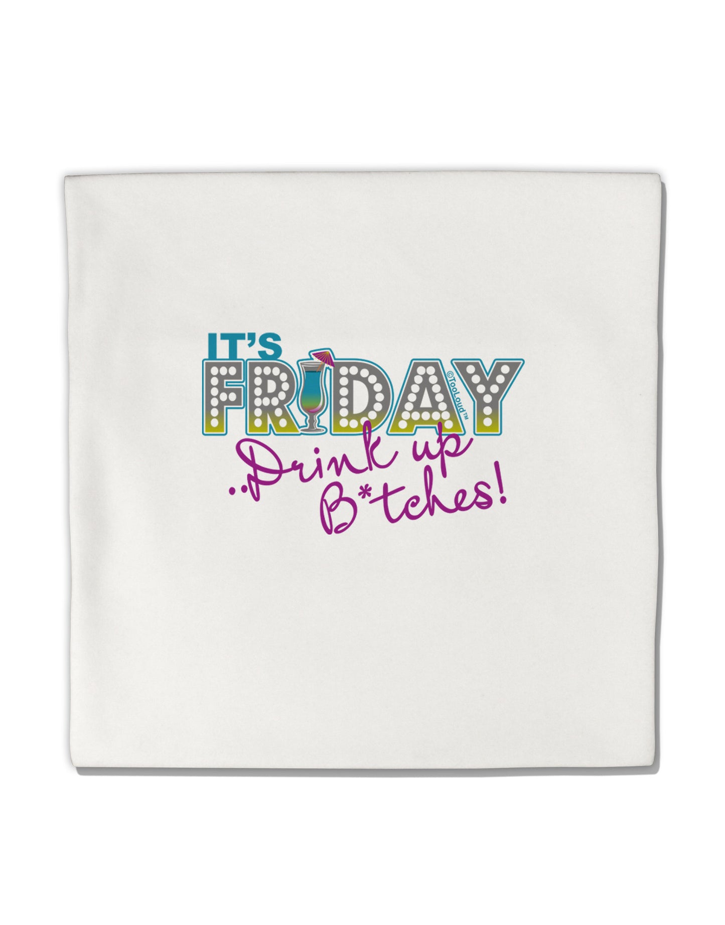 It's Friday - Drink Up Micro Fleece 14"x14" Pillow Sham-Pillow Sham-TooLoud-White-Davson Sales