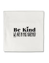 TooLoud Be kind we are in this together Micro Fleece 14 Inch x 14 Inch Pillow Sham-ThrowPillowCovers-TooLoud-Davson Sales