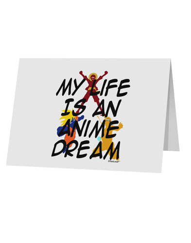 My Life Is An Anime Dream 10 Pack of 5x7" Top Fold Blank Greeting Cards by TooLoud-TooLoud-White-Davson Sales