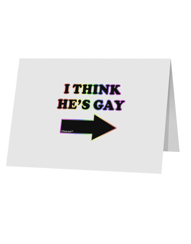 I Think He's Gay Right 10 Pack of 5x7" Top Fold Blank Greeting Cards by TooLoud-Greeting Cards-TooLoud-White-Davson Sales