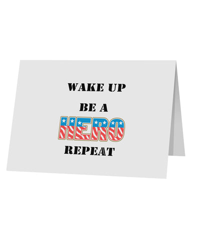 Wake Up Be A Hero Repeat 10 Pack of 5x7" Top Fold Blank Greeting Cards by TooLoud-Greeting Cards-TooLoud-White-Davson Sales