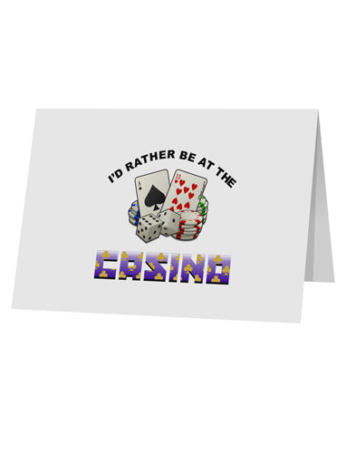 I'd Rather Be At The Casino Funny 10 Pack of 5x7" Top Fold Blank Greeting Cards by TooLoud-Posters, Prints, & Visual Artwork-TooLoud-White-Davson Sales