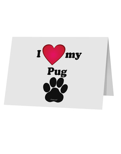 I Heart My Pug 10 Pack of 5x7" Top Fold Blank Greeting Cards by TooLoud-TooLoud-White-Davson Sales