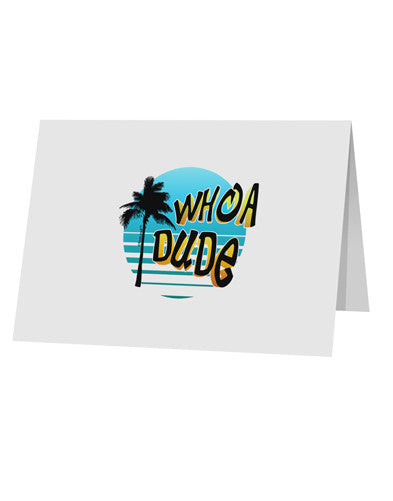 Whoa Dude 10 Pack of 5x7" Top Fold Blank Greeting Cards by TooLoud-Greeting Cards-TooLoud-White-Davson Sales