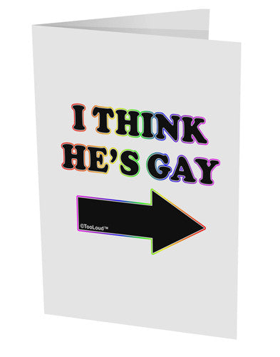 I Think He's Gay Right 10 Pack of 5x7" Side Fold Blank Greeting Cards by TooLoud-Greeting Cards-TooLoud-White-Davson Sales