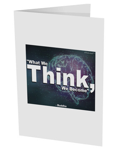 TooLoud What We Think Buddha 10 Pack of 5x7" Side Fold Blank Greeting Cards-Greeting Cards-TooLoud-White-Davson Sales