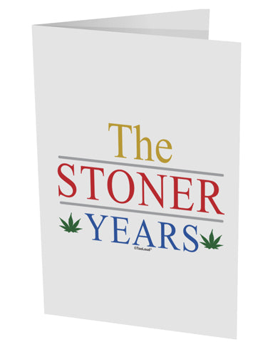 The Stoner Years 10 Pack of 5x7" Side Fold Blank Greeting Cards by TooLoud-TooLoud-White-Davson Sales