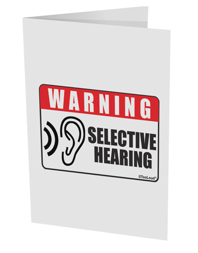 Warning Selective Hearing Funny 10 Pack of 5x7" Side Fold Blank Greeting Cards by TooLoud-TooLoud-White-Davson Sales