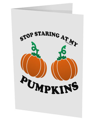Stop Staring At My Pumpkins 10 Pack of 5x7" Side Fold Blank Greeting Cards by TooLoud-Greeting Cards-TooLoud-White-Davson Sales