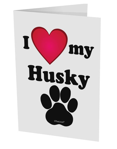 I Heart My Husky 10 Pack of 5x7" Side Fold Blank Greeting Cards by TooLoud-TooLoud-White-Davson Sales