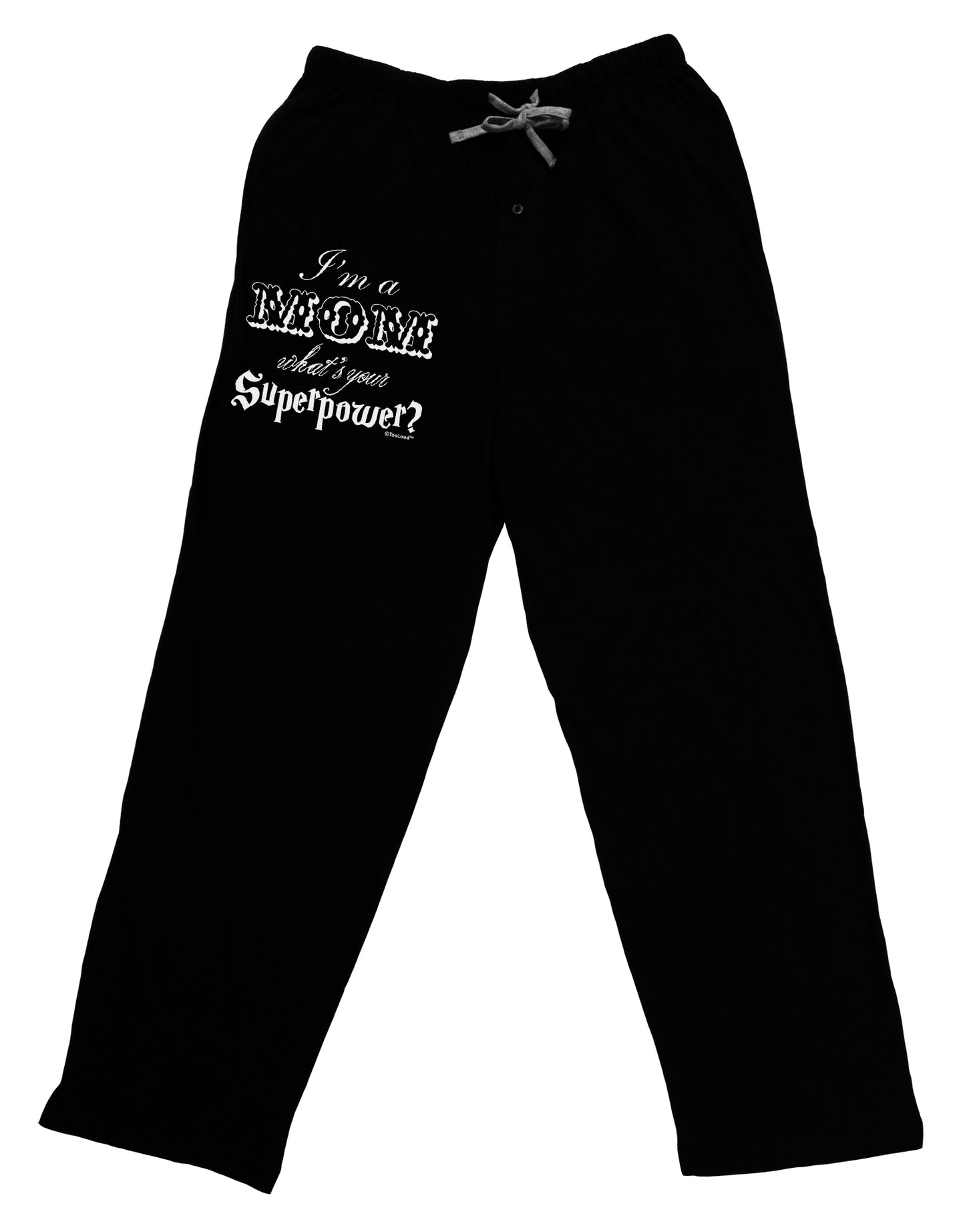 I'm a Mom - What's Your Superpower Adult Lounge Pants by TooLoud-Lounge Pants-TooLoud-Black-Small-Davson Sales